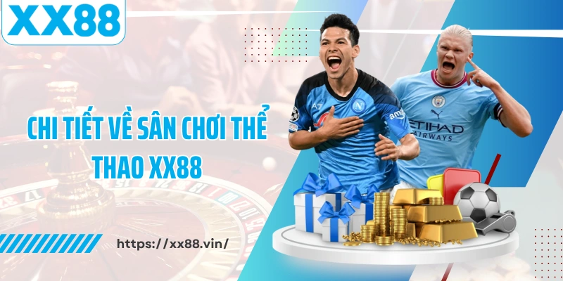 giới thiệu chung về thể thao xx88 giới thiệu chung về thể thao xx88
