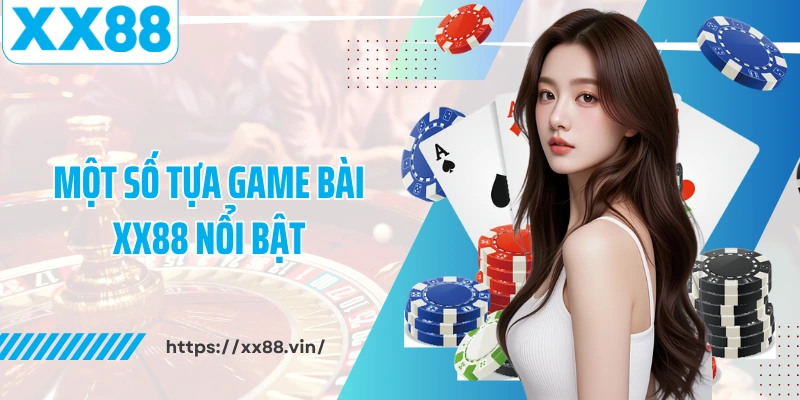 lý do nên chọn game bài xx88 lý do nên chọn game bài xx88